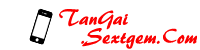 TanGai.Sextgem.Com